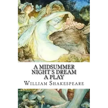 A Midsummer Night s Dream A Play