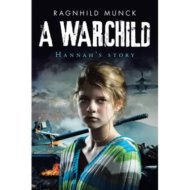 A Warchild: Hannah's Story