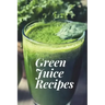 Green Juice Recipes: Juicing Recipes, Juicing Recipes For Weight loss, Juice Cleanse Recipes, Healthy Juice Recipes, Green Juice Cleanse, C