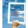 Framing Decisions