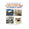 How To Renovate Or Build To Meet Your Accessibility Needs