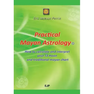 Practical Mayan Astrology