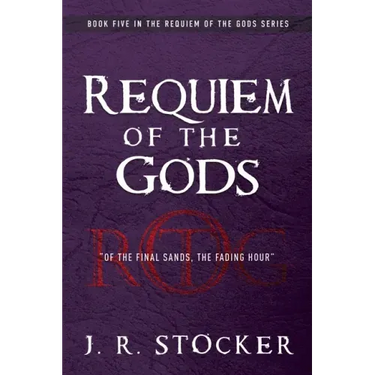 Requiem of the Gods: Of the Final Sands, the Fading Hour