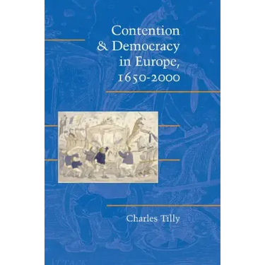 Contention and Democracy in Europe, 1650-2000