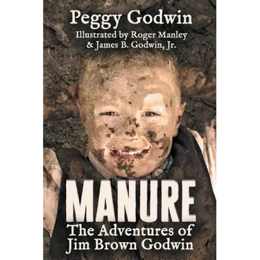Manure: The Adventures of Jim Brown Godwin