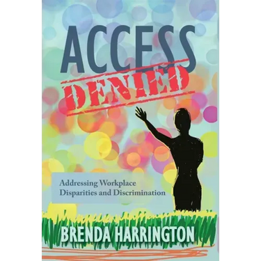 Access Denied: Addressing Workplace Disparities and Discrimination