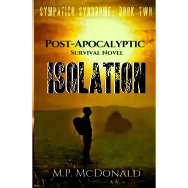 Isolation: A Pandemic Survival Novel