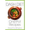 Dash Diet One-Pot Recipes