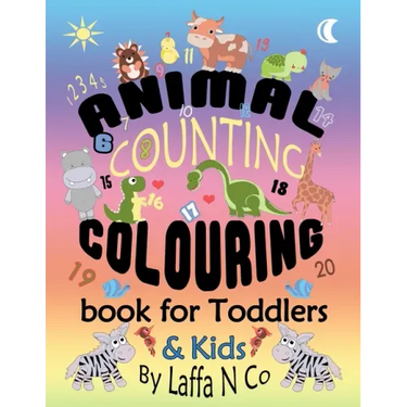 Animal Counting Colouring Book For Toddlers & Kids: Young Children Coloring Sheets To Learn Math Skills (Back To School Fun)