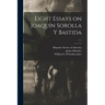 Eight Essays on Joaquín Sorolla Y Bastida; v.1