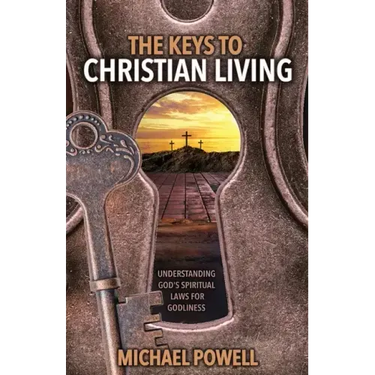 The Keys to Christian Living