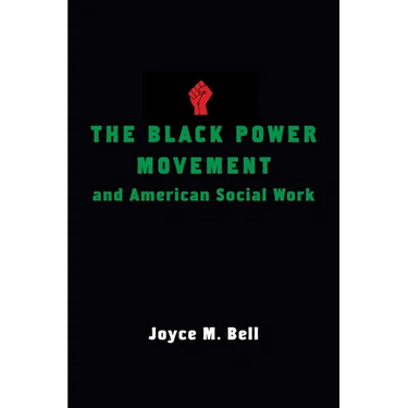The Black Power Movement and American Social Work