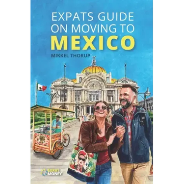 Expats Guide on Moving to Mexico