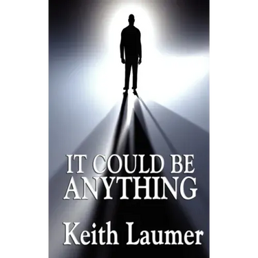 It Could Be Anything