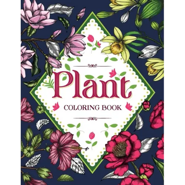 PLANT Coloring Book: Floral Coloring Book with Succulents and Flowers for Adults