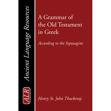 A Grammar of the Old Testament in Greek