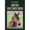 Equiyoga Yogic Horse Riding: Fathom the Myth of the Centaur