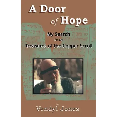 A Door of Hope: My Search for the Treasures of the Copper Scroll