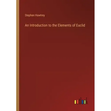 An Introduction to the Elements of Euclid