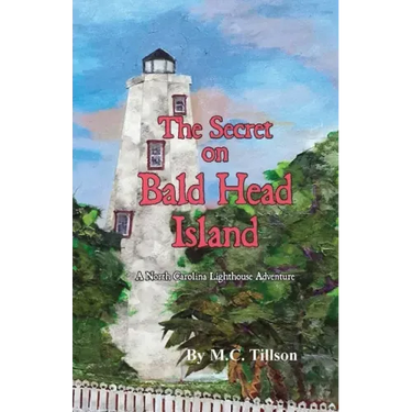 The Secret on Bald Head Island: A North Carolina Lighthouse Adventure