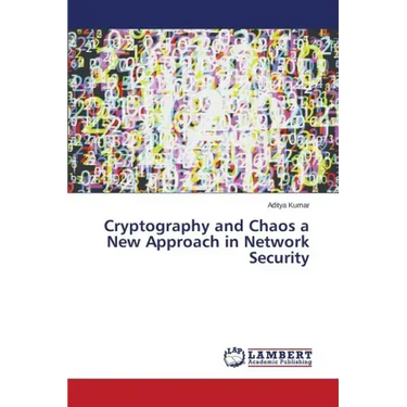 Cryptography and Chaos a New Approach in Network Security
