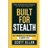 Built For Stealth: Key Principles for Building a Great Life
