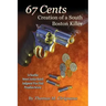 67 Cents: Creation of a South Boston Killer