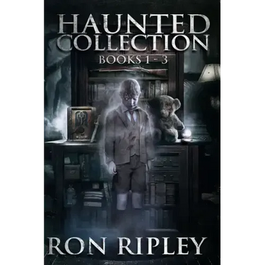 Haunted Collection Series: Books 1 to 3: Supernatural Horror with Scary Ghosts & Haunted Houses