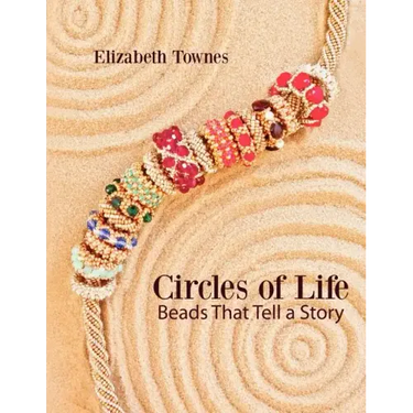 Circles of Life: Beads That Tell A Story