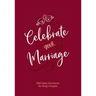Celebrate Your Marriage: 365 Daily Devotions for Busy Couples