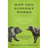 How the Economy Works: Confidence, Crashes and Self-Fulfilling Prophecies
