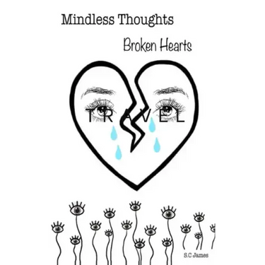Mindless thoughts, Broken hearts