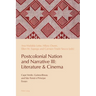 Postcolonial Nation and Narrative III: Literature & Cinema: Cape Verde, Guinea-Bissau and São Tomé e Príncipe