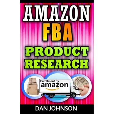 Amazon FBA: Product Research: How to Search Profitable Products to Sell on Amazon: Best Amazon Selling Secrets Revealed: The Amazon FBA Selling Guide