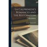 La Calprenede's Romances and the Restoration Drama
