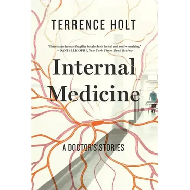 Internal Medicine: A Doctor's Stories