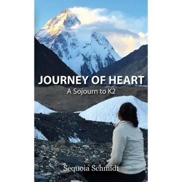 Journey of Heart: A Sojurn to K2