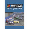 NASCAR: Trivia Quiz Book