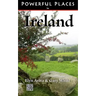 Powerful Places in Ireland