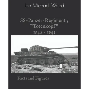 SS-Panzer-Regiment 3: Facts and Figures