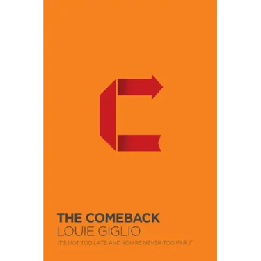 The Comeback: It's Not Too Late and You're Never Too Far