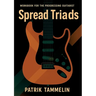 Spread Triads: Workbook for the Progressing Guitarist