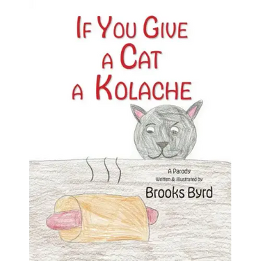 If You Give a Cat a Kolache