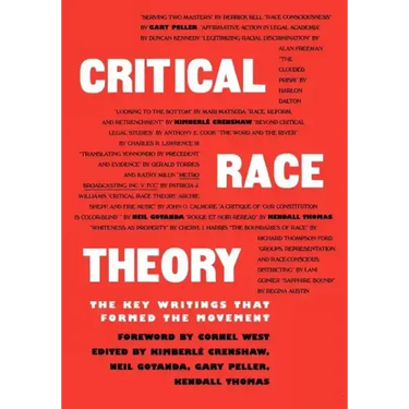 Critical Race Theory: The Key Writings That Formed the Movement