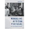 Managing African Portugal: The Citizen-Migrant Distinction