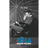 Selected Tesla Writings: a collection of scientific papers and articles about the work of one of the greatest geniuses of all time