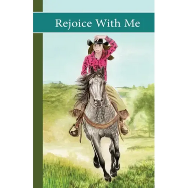 Sonrise Stable: Rejoice With Me: Rejoice With Me