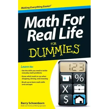 Math for Real Life for Dummies