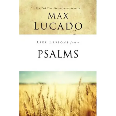Life Lessons from Psalms: A Praise Book for God's People