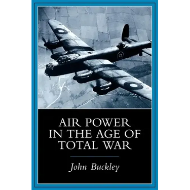 Air Power in the Age of Total War
